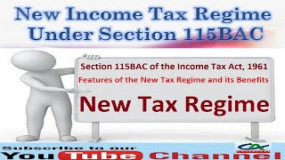 Section 115BAC  Features of the New Income Tax Regime and its Benefits [upl. by Thibaud]