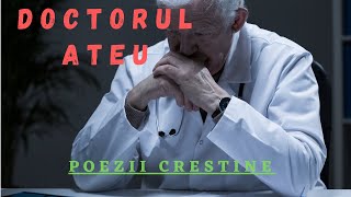 DOCTORUL ATEU  Poezii crestine 2021 [upl. by Nol]