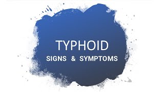 TYPHOID SIGNS AND SYMPTOMS [upl. by Aya]