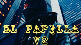 EL PAPILLA V2 Comando Exclusivo [upl. by Vadim791]