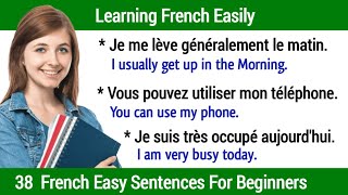 38 French Easy Sentences For Beginners  Phrases Facile en Français et langlais  Learning French [upl. by Doownelg]