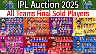 IPL Auction 2025 All Teams Final Squad  IPL 2025 All Sold Players list  All Teams Players List [upl. by Llehcar]