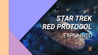 The Red Directive Star Treks Ultimate Survival Protocol Explained [upl. by Silado513]