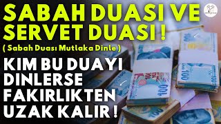 SABAH DUASI MUTLAKA DINLE Kim Bu Duayı Dinlerse EVİNİN BEREKETİ ARTAR SIKINTISI BİTER ZENGİN OLUR [upl. by Adiuqal]