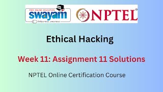 Ethical Hacking Week 11 Assignment Answers  July 2024  NPTEL [upl. by Wertheimer178]