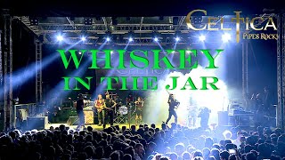 CELTICA  Pipes rock Whiskey in the Jar live in Montelago official video [upl. by Keung]