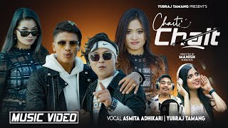 CHAIT CHAIT ֍Asmita Adhikari amp Yubraj Tamang ֍ Ft Manish Shrestha Yangi Dong Sundar Kamala Ghalan [upl. by Farika599]