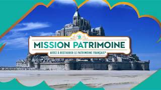 Mission Patrimoine  Aidez à restaurer le patrimoine français [upl. by Amrac]