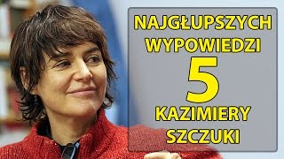 5 najgłupszych wypowiedzi Kazimiery Szczuki [upl. by Groveman6]