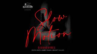 Dexta Daps Ft Bounty Killer  Slow Motion Official Audio Feb 2023 [upl. by Nazler]