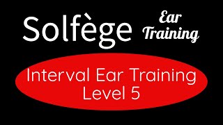 Interval Ear Training Level 5  Ascending Melodic Intervals Solfège Ear Training [upl. by Saddler985]