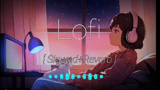 Lofi mix slowed  reverb main phir bhi tumko chahunga [upl. by Damiano]