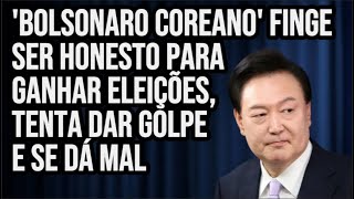 LEI MARCIAL NA COREIA DO SUL PRESIDENTE TENTA DAR GOLPE DE ESTADO MAS É DESMASCARADO [upl. by Renelle]