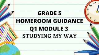 HOMEROOM GUIDANCE GRADE 5 MODULE 3 [upl. by Hannala]