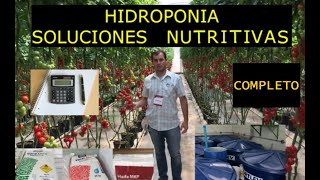 Soluciones Nutritivas en Hidroponia  Completo [upl. by Oisinoid]