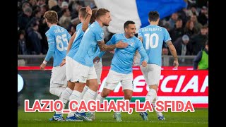 LAZIO E CAGLIARI LA SFIDA [upl. by Nodrog]