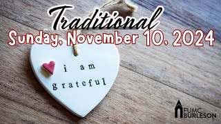 11am Traditional Worship Sunday November 10 2024 [upl. by Aryam]