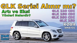 GLK MERCEDESBENZ SERİSİ X204 TÜM ÖZELLİKLERİ [upl. by Quent]