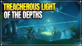 Treacherous Light of the Depths  World Quests amp Puzzles 【Genshin Impact】 [upl. by Notgnilra]