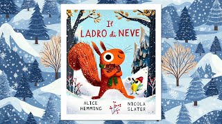 Il ladro di neve  Storie per bambini [upl. by Penland]