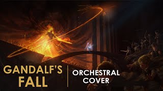 Gandalfs Fall 🎵  LOTR Orchestral Cover  Fanremake Music [upl. by Maiah]