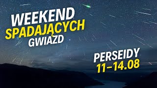 Przed nami weekend spadających gwiazd Noc Perseidów 2023 [upl. by Clark]