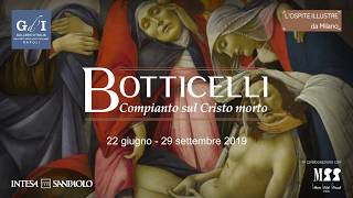 Mostra quotBotticelli Compianto sul Cristo Mortoquot  L’Ospite illustre [upl. by Selegna]