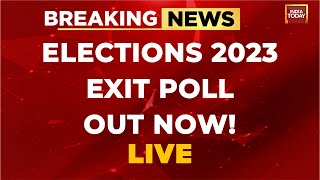 Opinion Polls 2023 LIVE  Exit Poll Results For 2023 Five State Elections  India Today News Live [upl. by Dearden317]