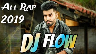 Dj Flow Mashup 2019 latest  All Rap  Subscribe Like Comment [upl. by Rikahs]