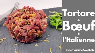 TARTARE de BŒUF à lITALIENNE Tous en cuisine avec Seb [upl. by Saum]