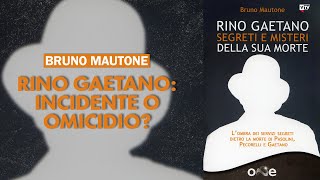 Bruno Mautone quotDietro la morte di Rino Gaetano vi sono numerosi punti oscuri [upl. by Aihcela]