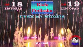 BIALA PODLASKA CYRK NA WODZIE [upl. by Neeloj]