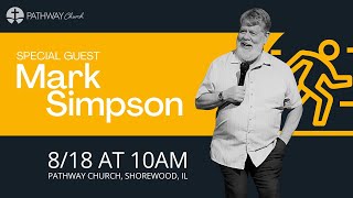 Lets Go  Mark Simpson • Pathway Church Shorewood • 08182024 [upl. by Adnawed]