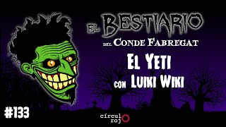 Episodio 133 El Yeti Con Luiki Wiki [upl. by Polito]