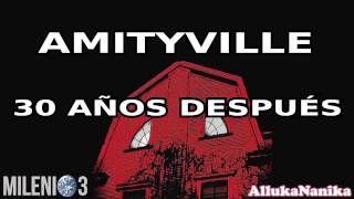 Milenio 3  Terror en Amityville 30 años después Especial [upl. by Nikolaos]