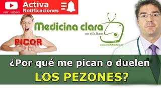 Picazón pezones ¿Qué pasa si te duelen los senos Dolor o picor en los pezones  Medicina Clara [upl. by Nosreg]