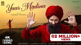 Yaar Madina  Kanwar Singh Grewal  Jhankar Music Punjabi [upl. by Arbmahs26]