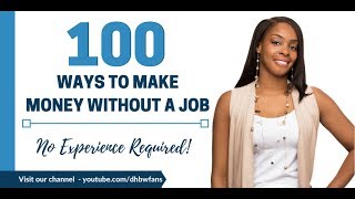 100 Ways To Make Money Without A Job No Experience [upl. by Reldnahc]