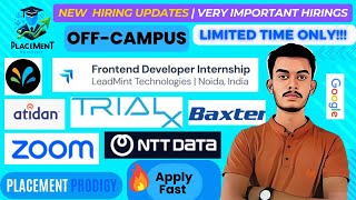 Biggest New Hirings  OFF Campus Drive  Google Zoom NTT  2024 2023 All Batches  Tech Jobs [upl. by Atekin]