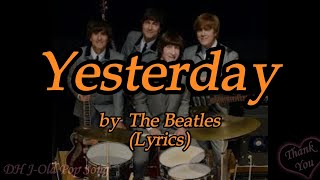 The Beatles  YesterdayLyrics [upl. by Hoffert362]