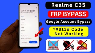 Realme C35 FRP Bypass Without PC 2024 Android 1213  Apps Not Open  Google Account Bypass [upl. by Enitsua]