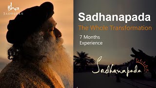 Sadhanapada The Whole Experience of 7 months  Isha Sadhguru  2019  2020 [upl. by Yeliab981]