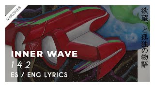 Inner Wave  1 4 2  Lyrics  Letra [upl. by Ajdan]