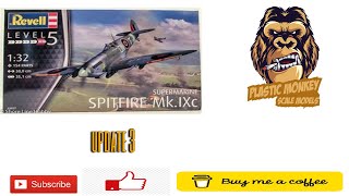 REVELL 132 SPITFIRE MKIXC UPDATE 3 [upl. by Wiedmann]