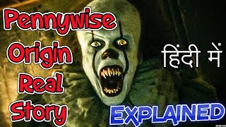 Pennywise Origin Real Story Explained  IT Pennywise chapter 2 story Hindi  The Technology Cube [upl. by Oicul793]