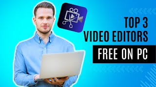 TOP 3 VIDEO EDITORS FOR FREE ON PC  EDITORS  DTECH WALLAH [upl. by Wahkuna]