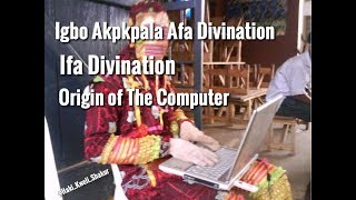 Biafra Igbo akpkpala divinations are the origin of the Computer amp Technology Haki Kweli Shakur [upl. by Cuda]