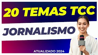 20 IDEIAS DE TEMAS TCC JORNALISMO 🔥 [upl. by Eeramit745]