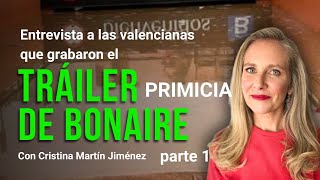 PRIMICIA Entrevista a las valencianas que grabaron el tráiler de Bonaire [upl. by Alexina766]