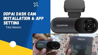 Dashcam DDPAI Mola N3 installation amp Software setting In tata Nexon [upl. by Cohn682]